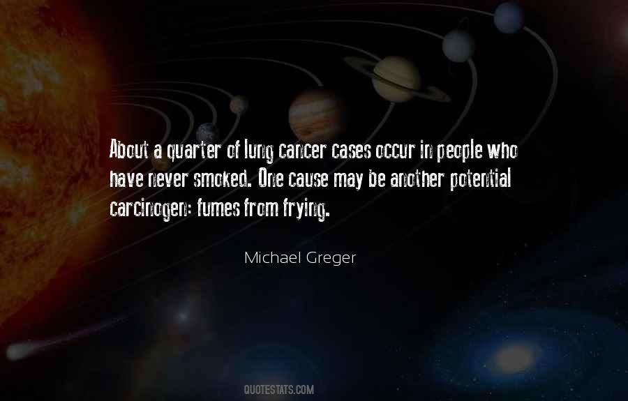 Greger Michael Quotes #1486869