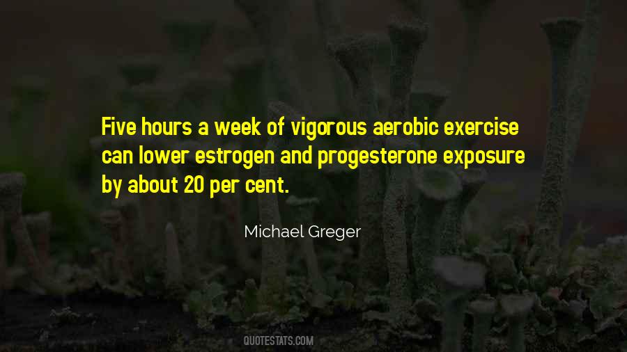 Greger Michael Quotes #1658238