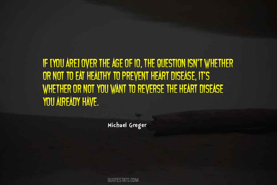 Greger Michael Quotes #1725782