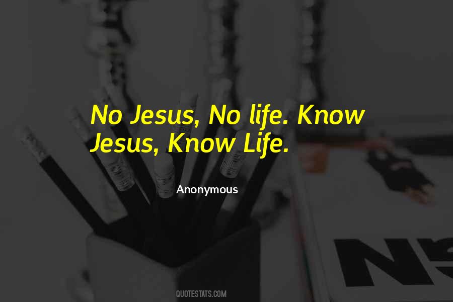 Know Life Quotes #1707573