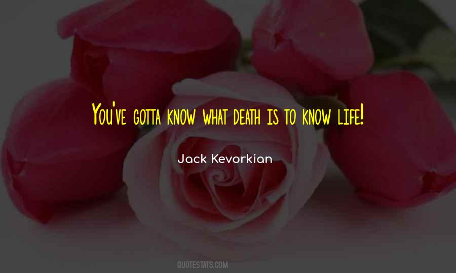 Know Life Quotes #972491