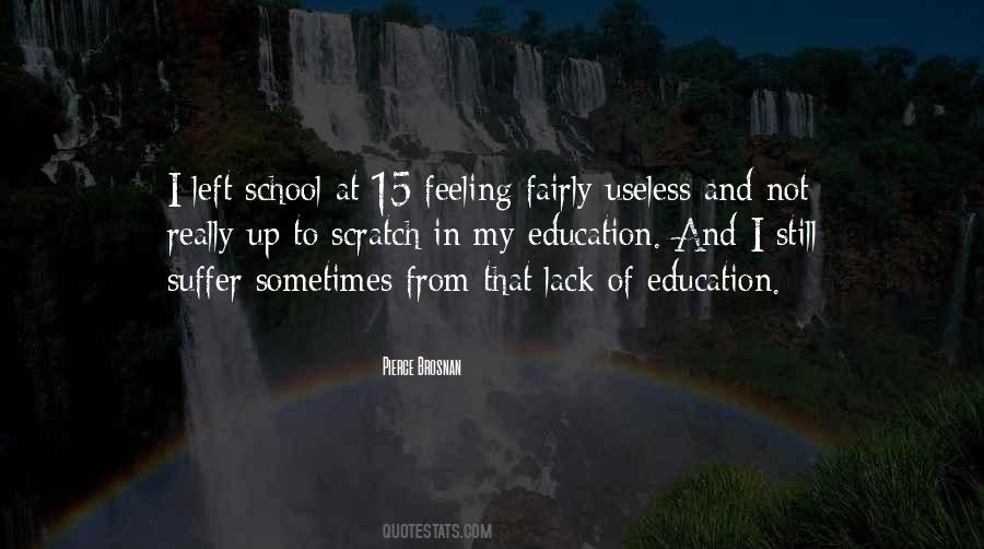 Quotes About Lack Of Education #1012740