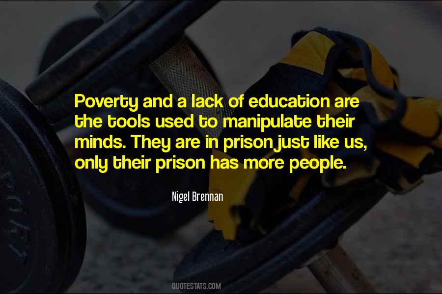 Quotes About Lack Of Education #1249137