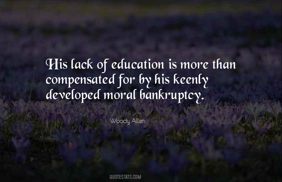 Quotes About Lack Of Education #1371742