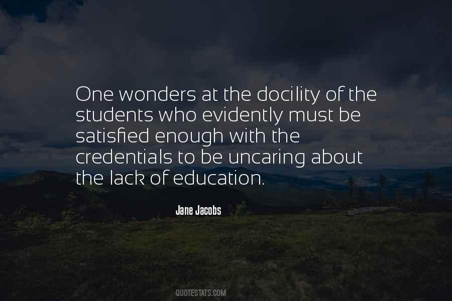 Quotes About Lack Of Education #1591824