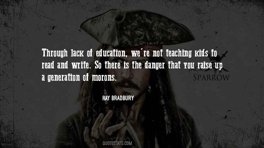 Quotes About Lack Of Education #1730