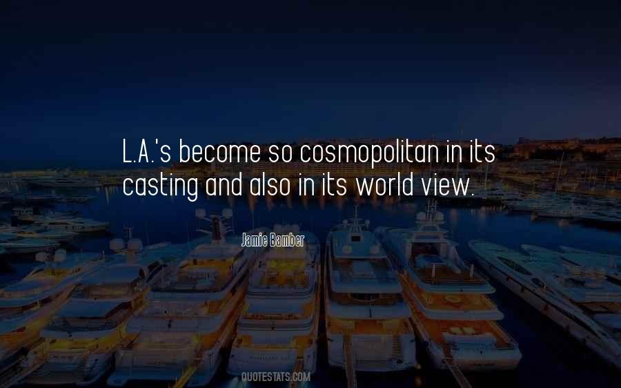 Cosmopolitan Quotes #686622 Cosmopolitan Quotes #686622