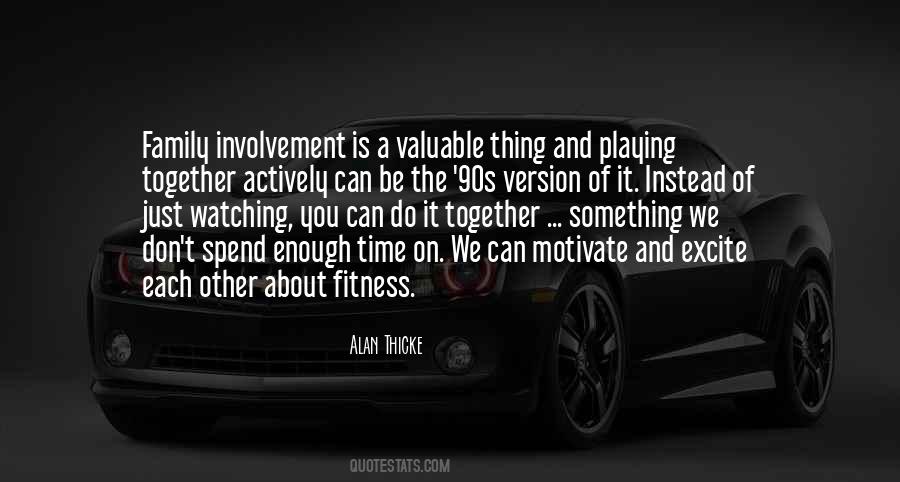 Family Time Spend Quotes #967134