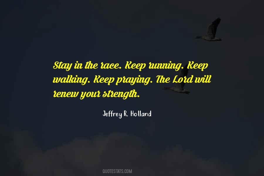 Keep Running Quotes #1443502