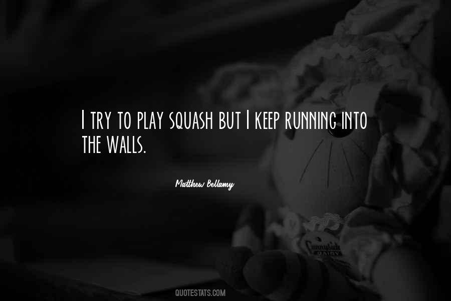 Keep Running Quotes #726433