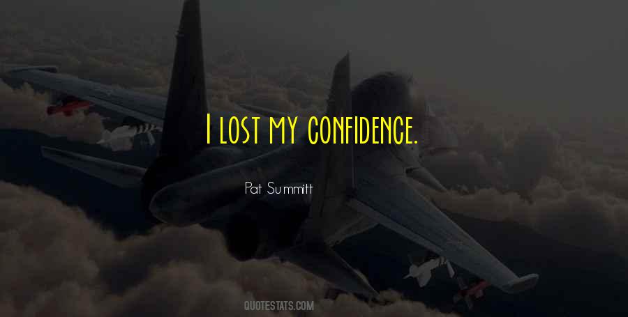 Lost Confidence Quotes #1147486