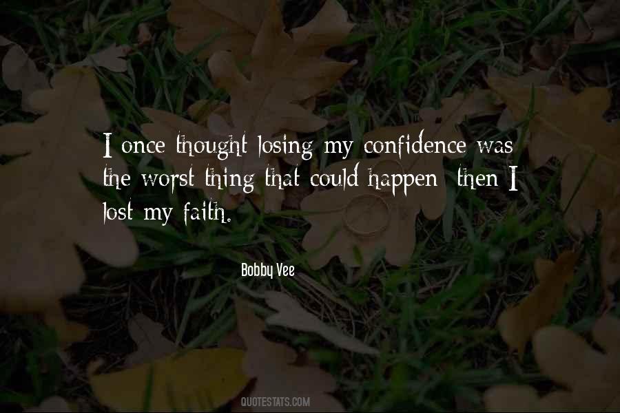 Lost Confidence Quotes #1727157