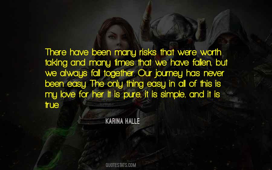 True And Pure Quotes #1039082