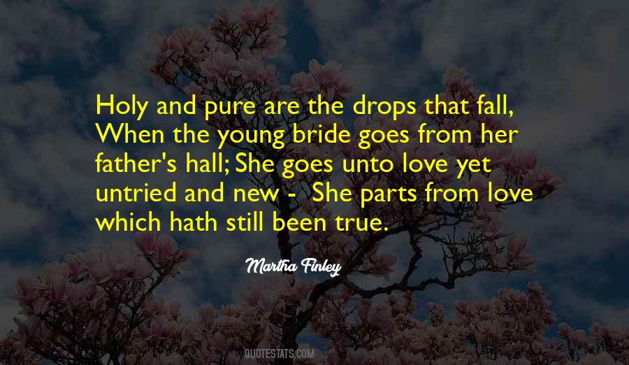 True And Pure Quotes #1214782