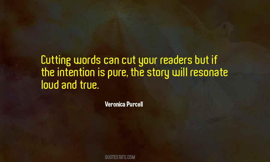 True And Pure Quotes #1584082