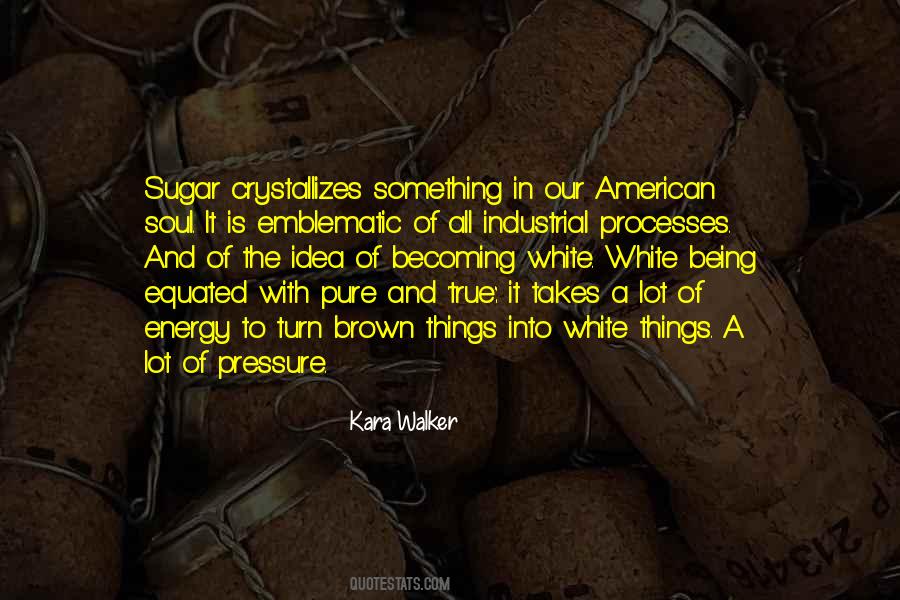 True And Pure Quotes #1735118