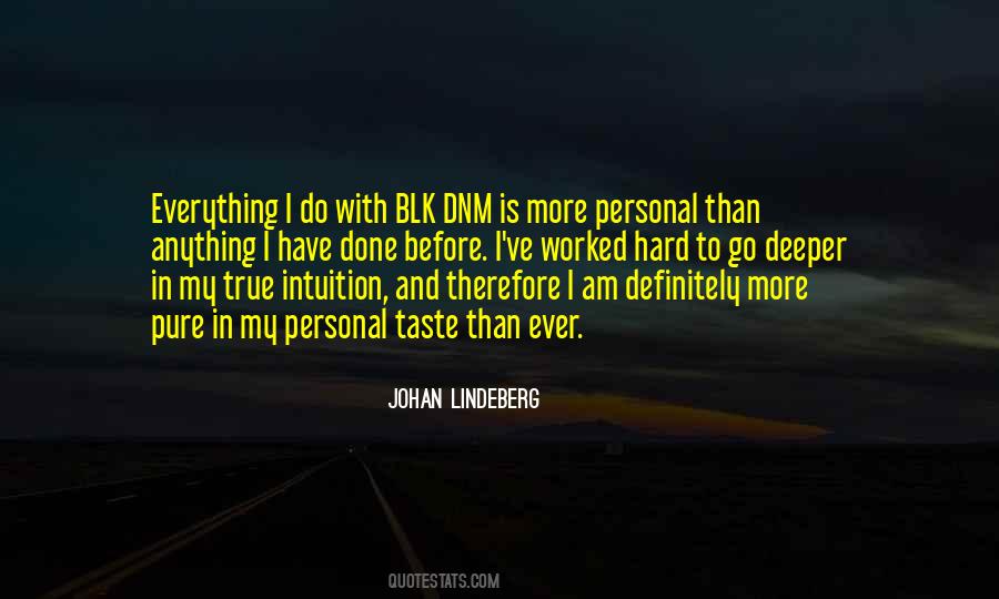 True And Pure Quotes #684982