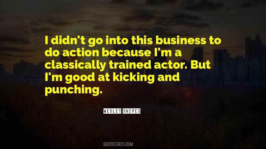 Classically Trained Quotes #1070283