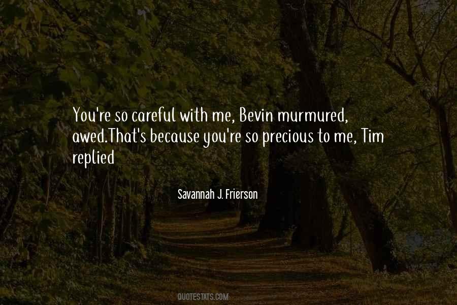 Precious To Me Quotes #586992