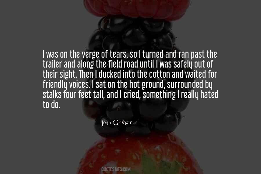 Cotton Field Quotes #984764