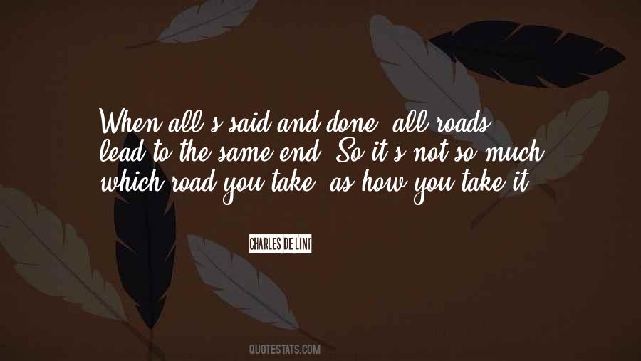 All Roads Lead Quotes #397891