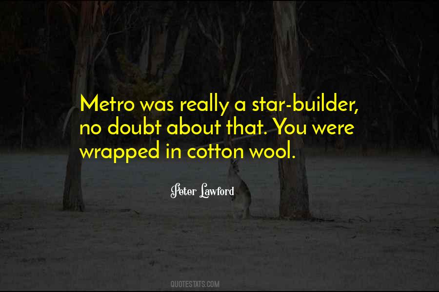 Cotton Wool Quotes #1515672