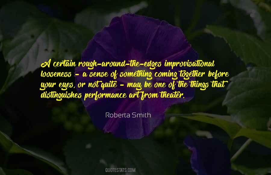 Improvisational Theater Quotes #415859