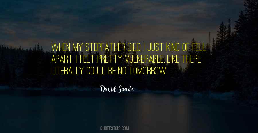 If I Died Tomorrow Quotes #902593
