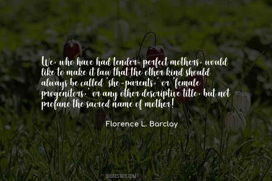 Quotes About The Perfect Mother #463239