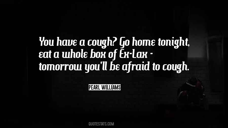 Cough Quotes #488165