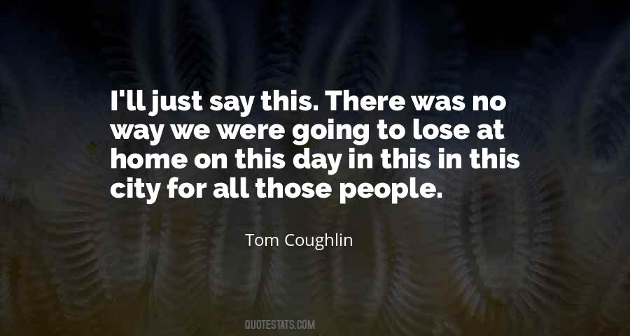 Coughlin Quotes #115729