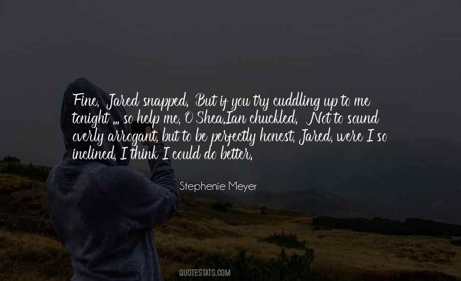 Could Do Better Quotes #1111560