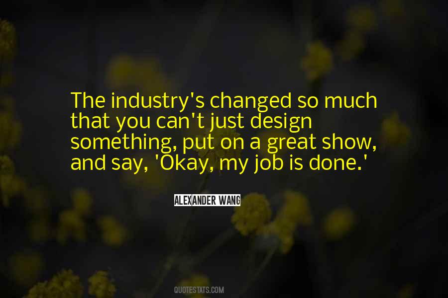 The Industry Quotes #1362123