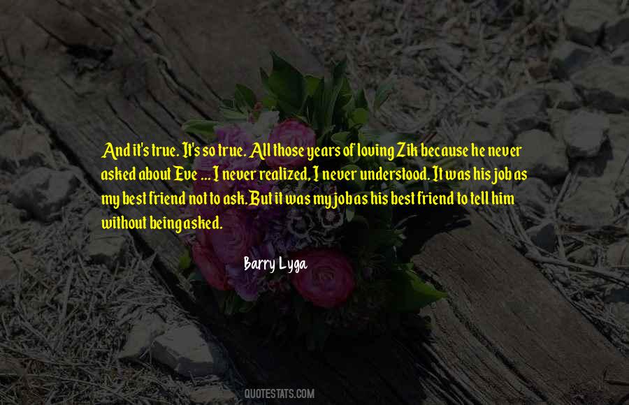 Could Not Ask For More Quotes #1740