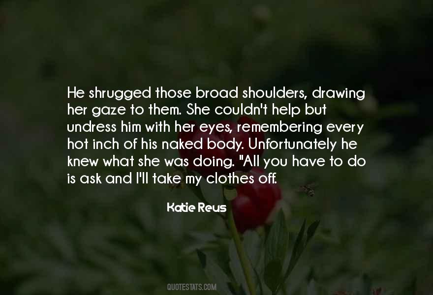 Couldn't Ask For More Quotes #143893