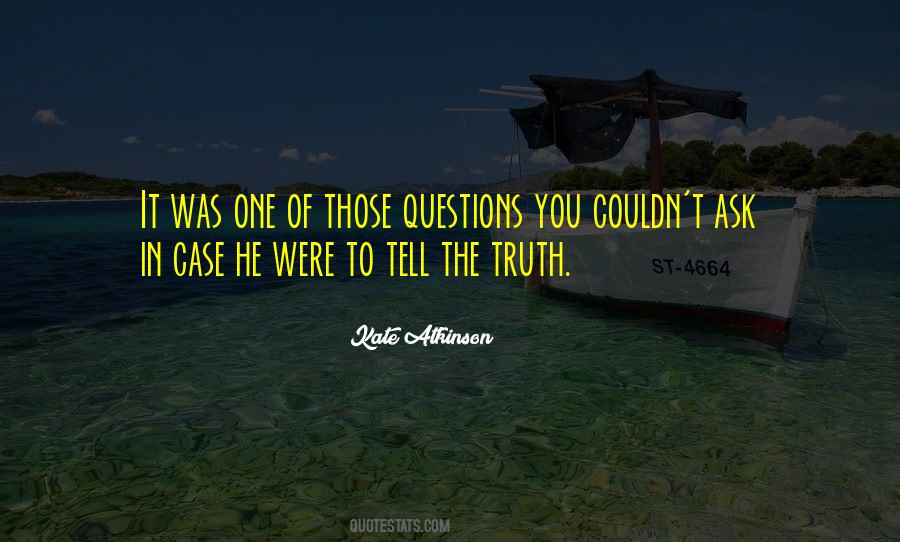 Couldn't Ask For More Quotes #512566