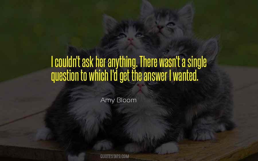Couldn't Ask For More Quotes #782424