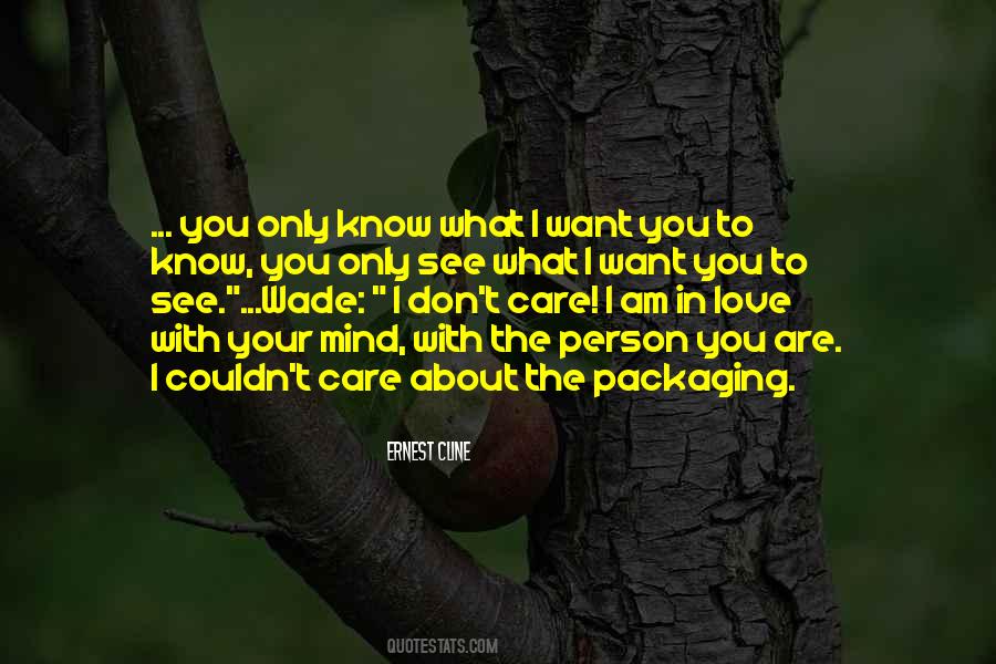 Couldn't Care Quotes #1138293