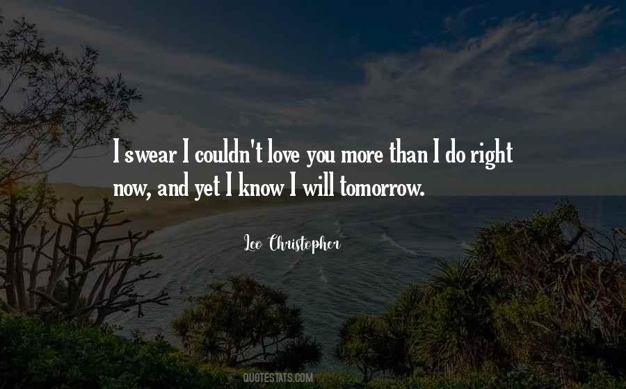 Couldn't Love You More Quotes #1096000