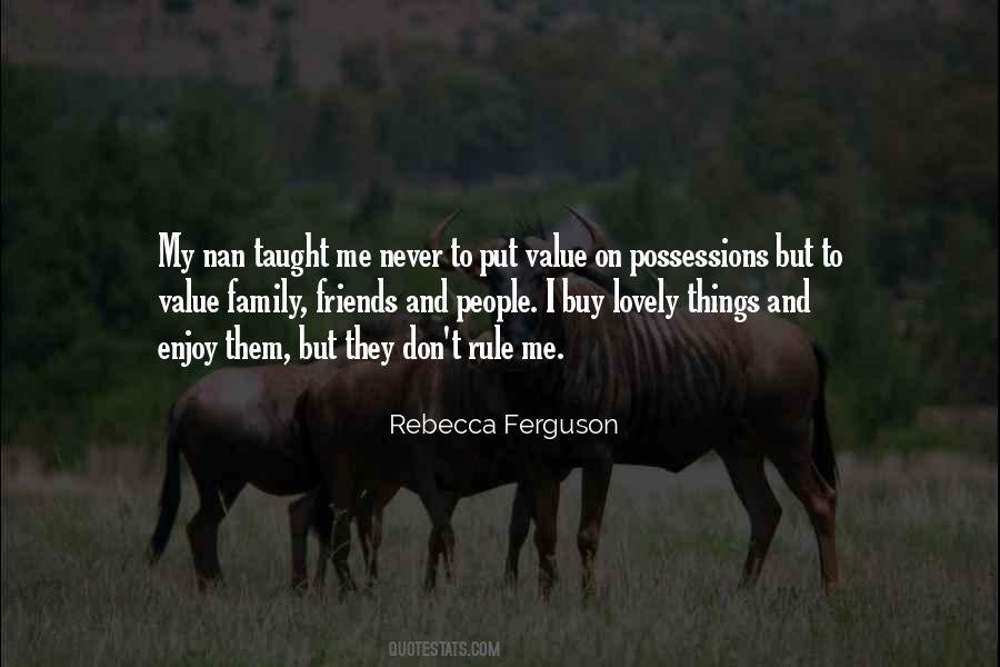 Value Of Possessions Quotes #1403133