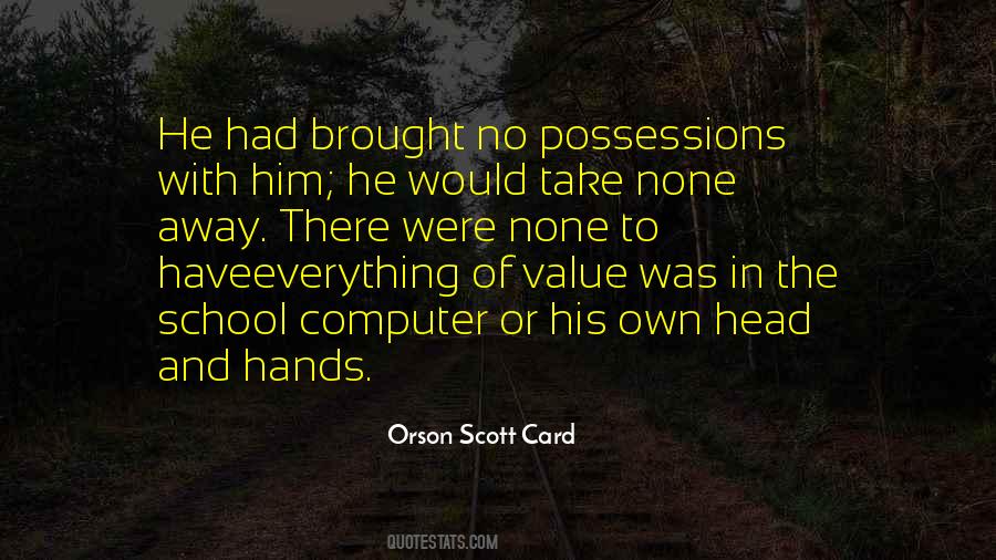 Value Of Possessions Quotes #1771594