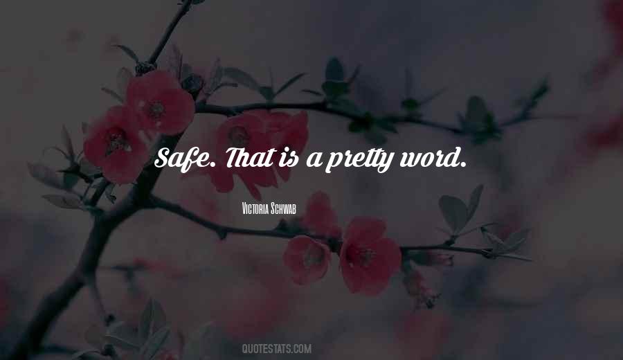 Schwab Safe Quotes #1568651