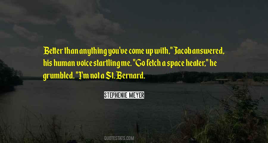 Obstreperous Antonym Quotes #1317729