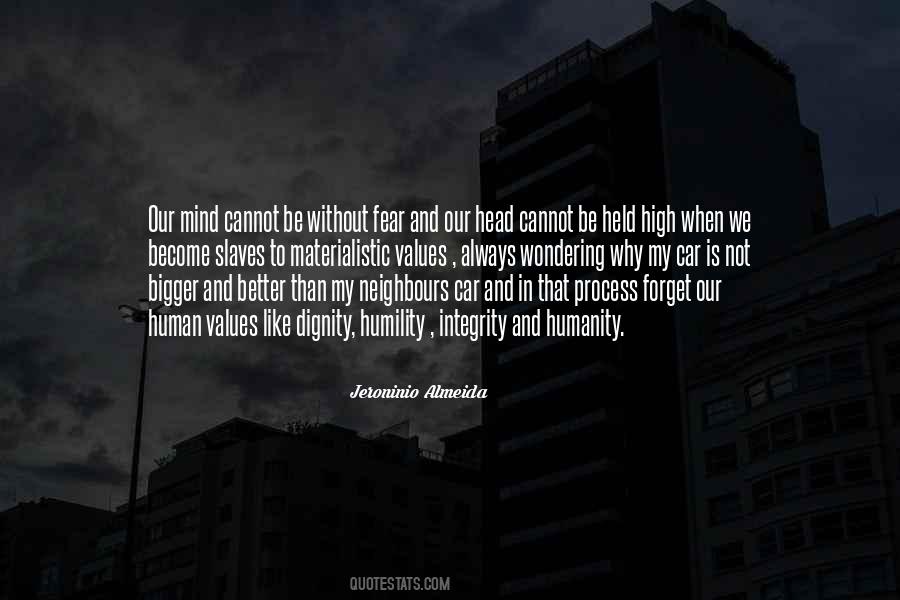 Integrity Dignity And Humility Quotes #1286846