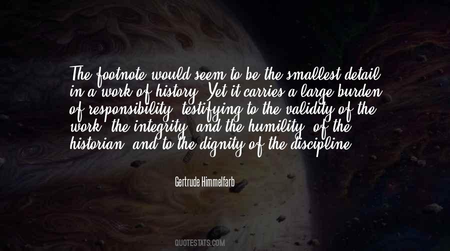 Integrity Dignity And Humility Quotes #1461634