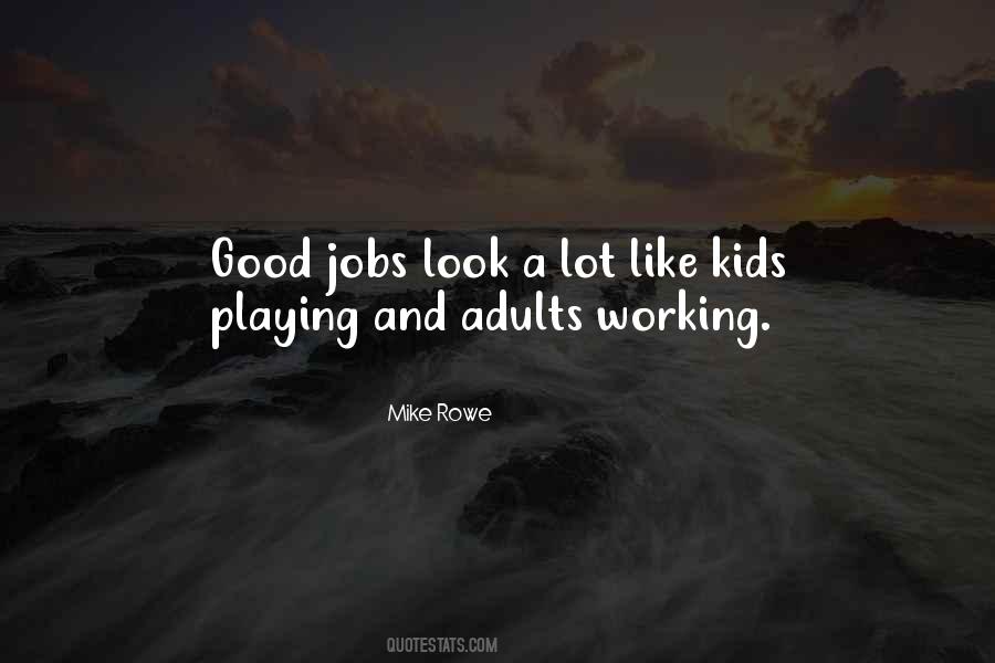 Good Jobs Quotes #1333749