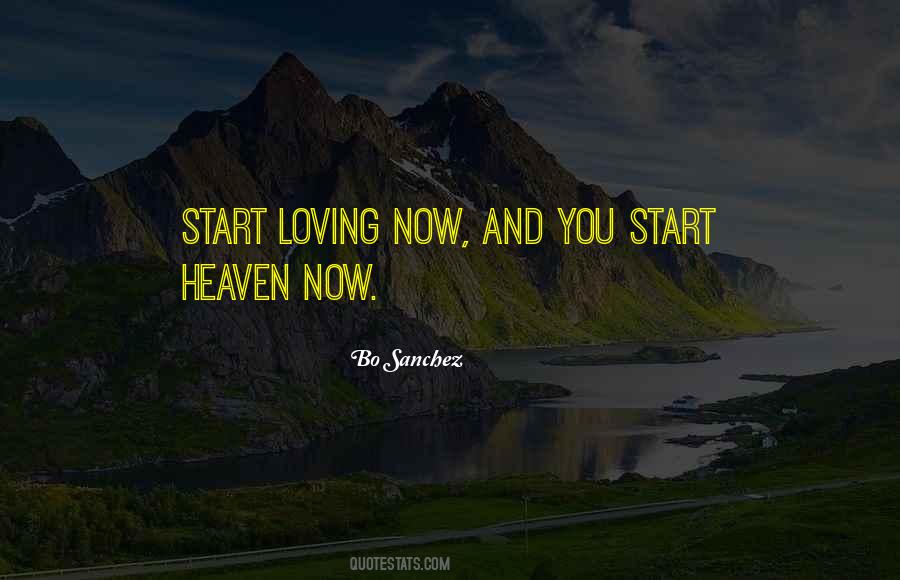 Start Loving Quotes #1728414