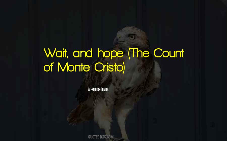 Count Of Monte Quotes #1449630