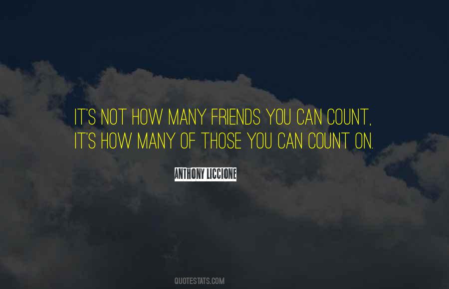 Count On Your Friends Quotes #578833