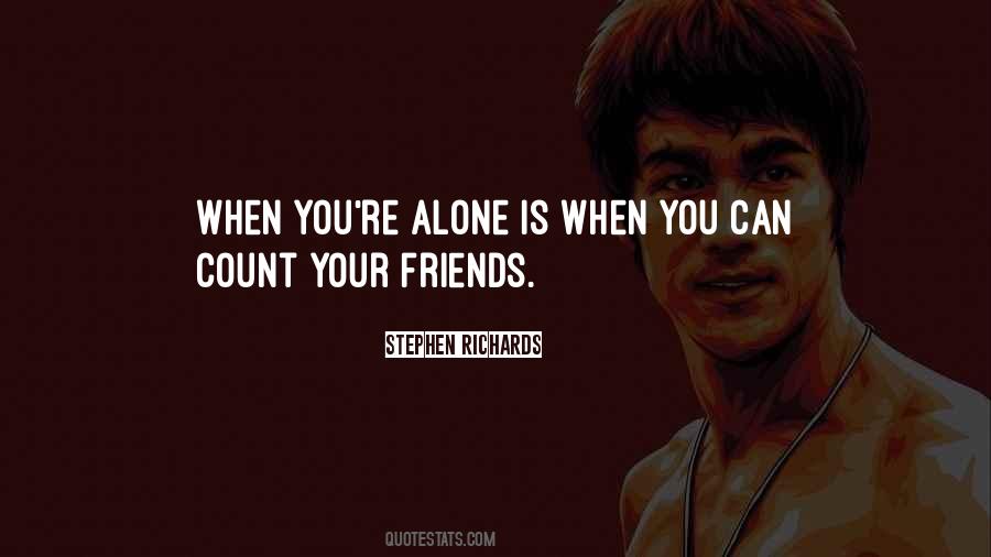 Count On Your Friends Quotes #865928